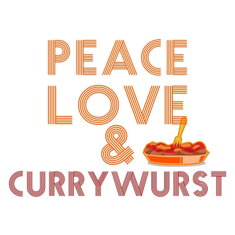 Peace, Love & Currywurst