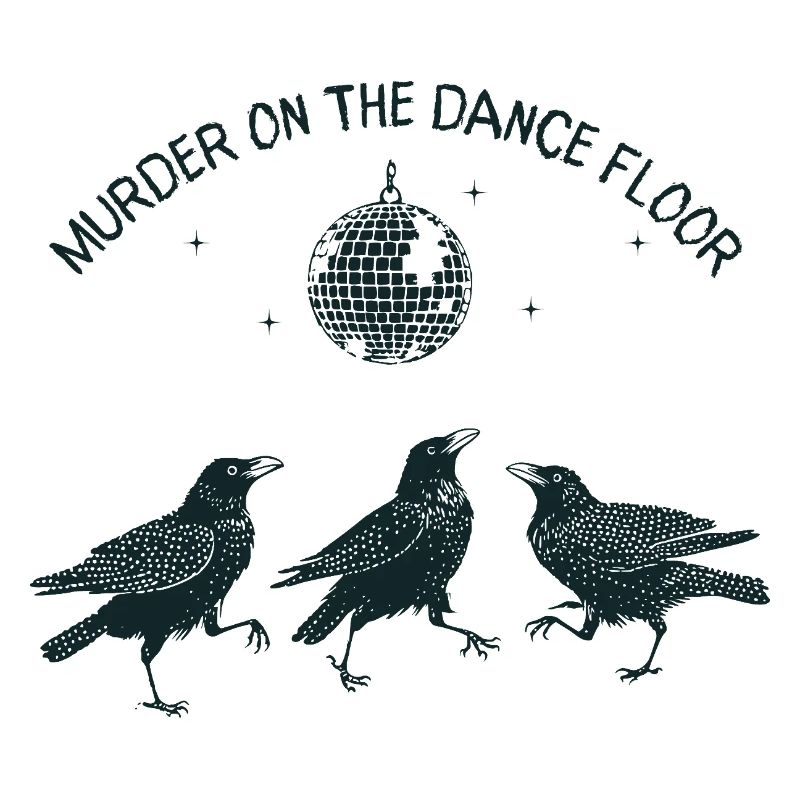 Murder on the Dance Floor Krähen