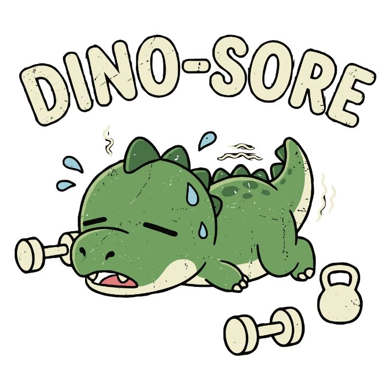 Dino-Sore Cute Gym Workout Sore Dinosaur