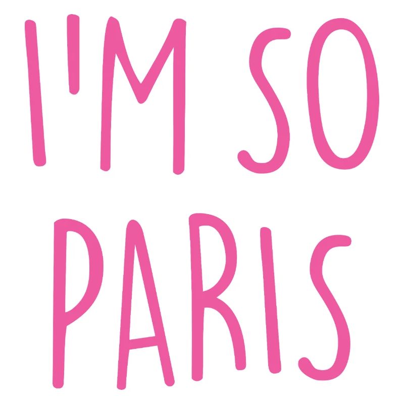 JE SUIS TELLEMENT PARIS