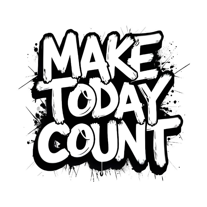 Make Today Count