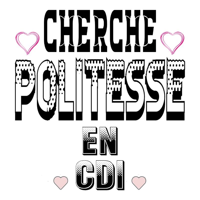 Cherche Politesse en CDI