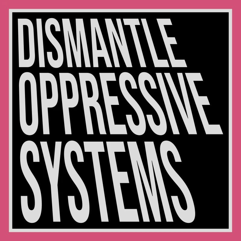 Déclaration d’activisme pour démanteler les systèmes oppressifs