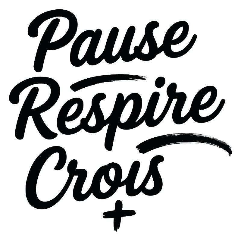 Pause Respire Crois Script