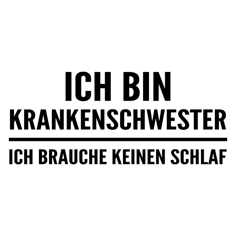Ich bin Krankenschwester ich brauche keinen Schlaf