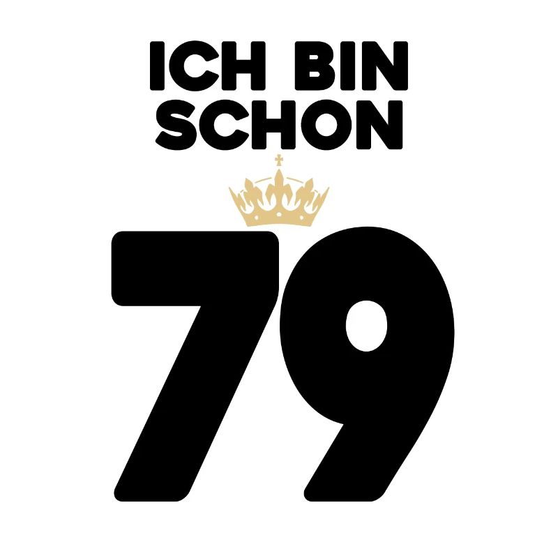 79 Geburtstag - 79 Jahre mit Krone