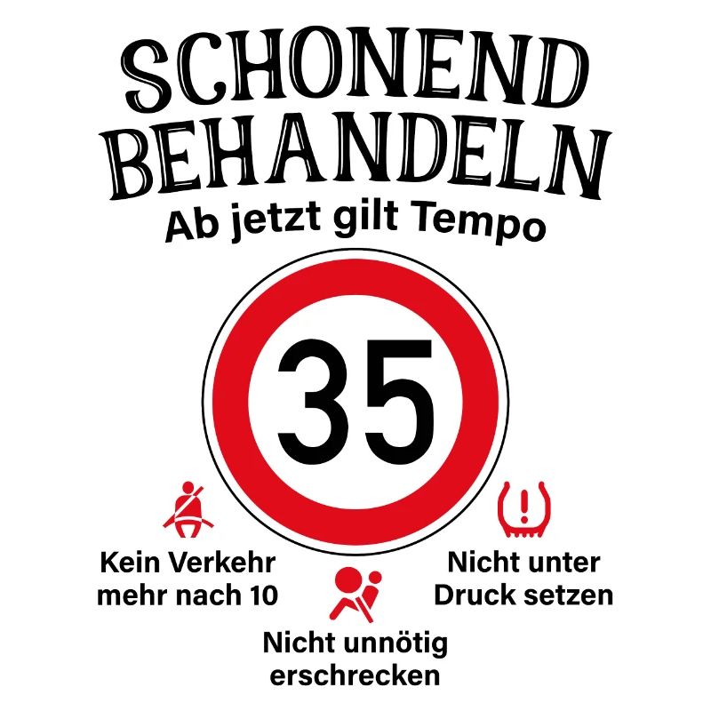 35. Geburtstag Schonend Behandeln 35 Tempolimit 35