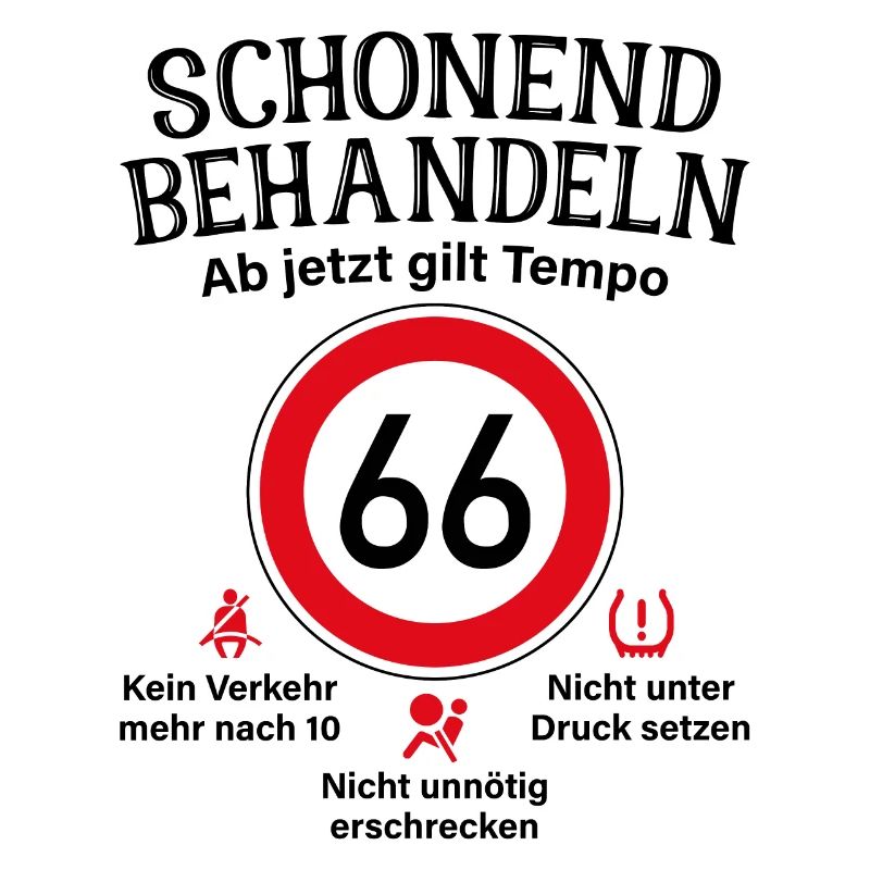 66. Geburtstag Schonend Behandeln 66 Tempolimit 66