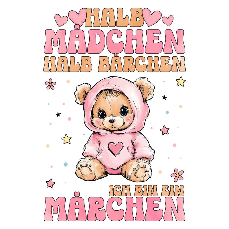 Halb Mädchen Halb Bärchen Märchen Spruch Geschenk