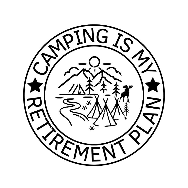 Le camping est mon plan de retraite