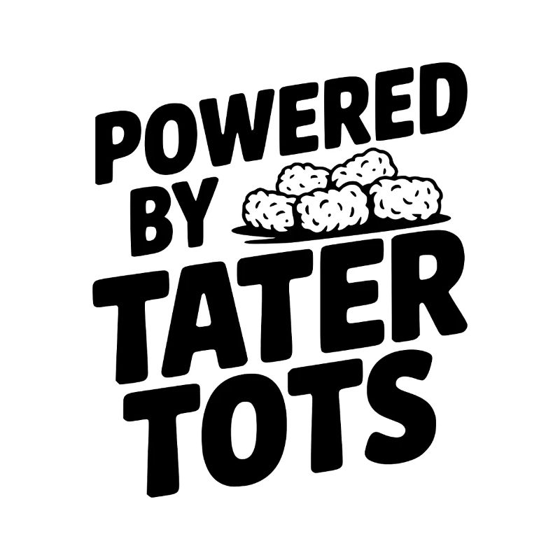 Powered by Tater Tots