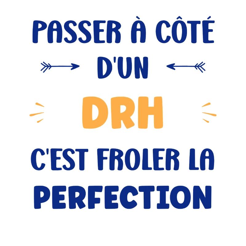 Passer à côté d’un DRH : Perfection