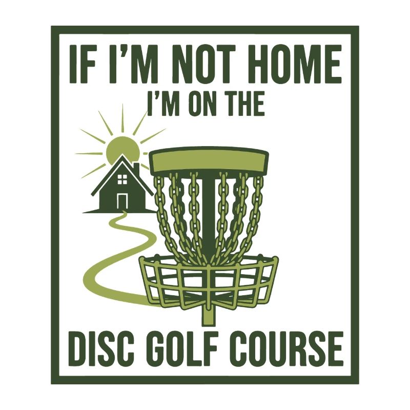 Si je ne suis pas à la maison, je suis sur le parcours de disc golf