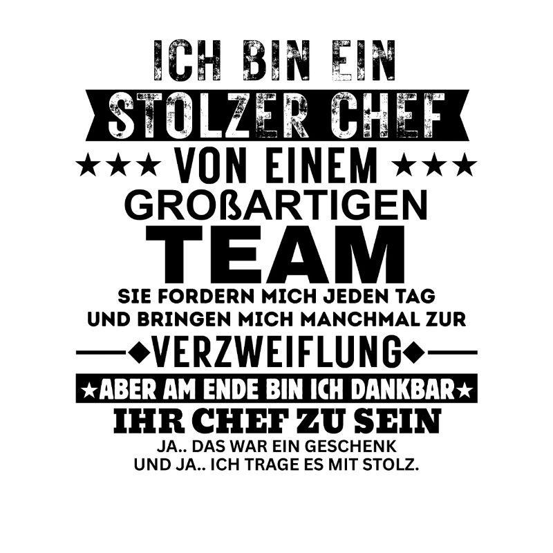 Stolzer Chef von einem großartigen Team Geschenk