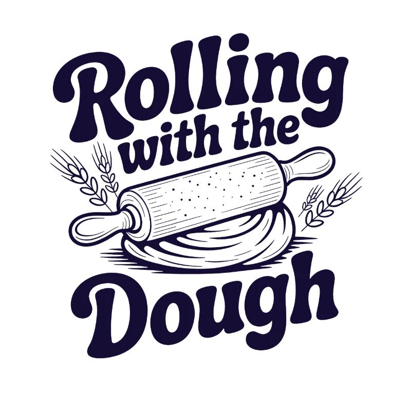 Rolling with the Dough | Baking Humor