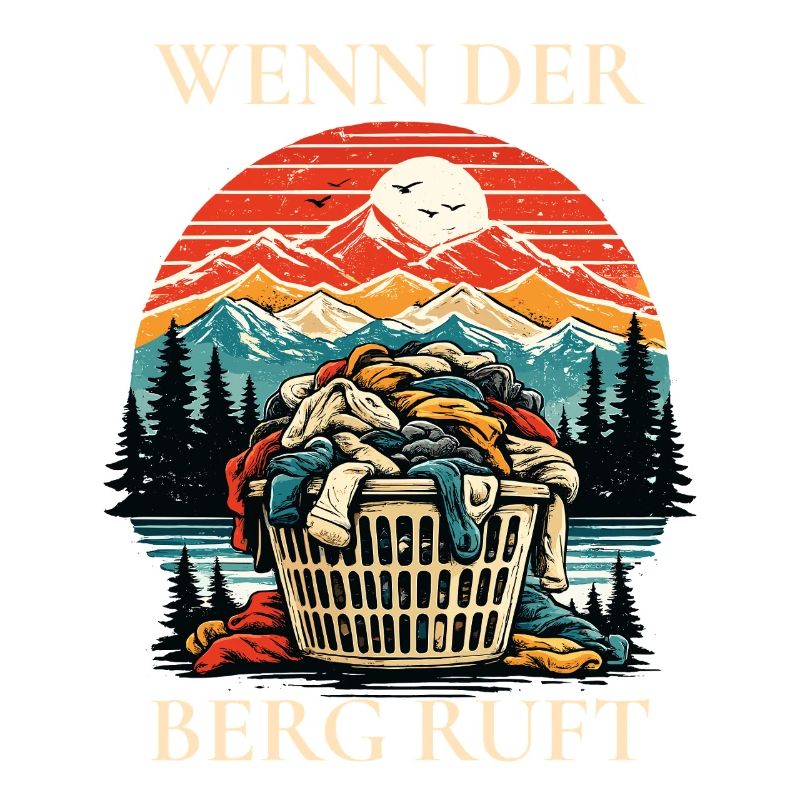 Wenn der Berg ruft – Lustiger Wander Spruch