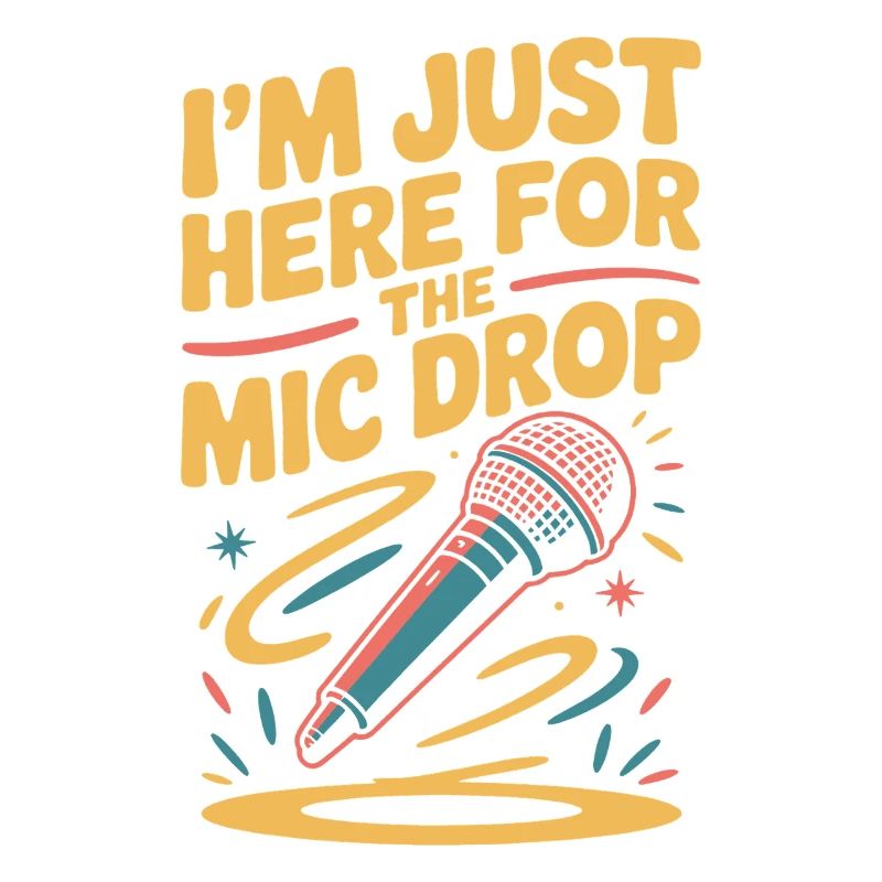 I'm just here for the mic drop