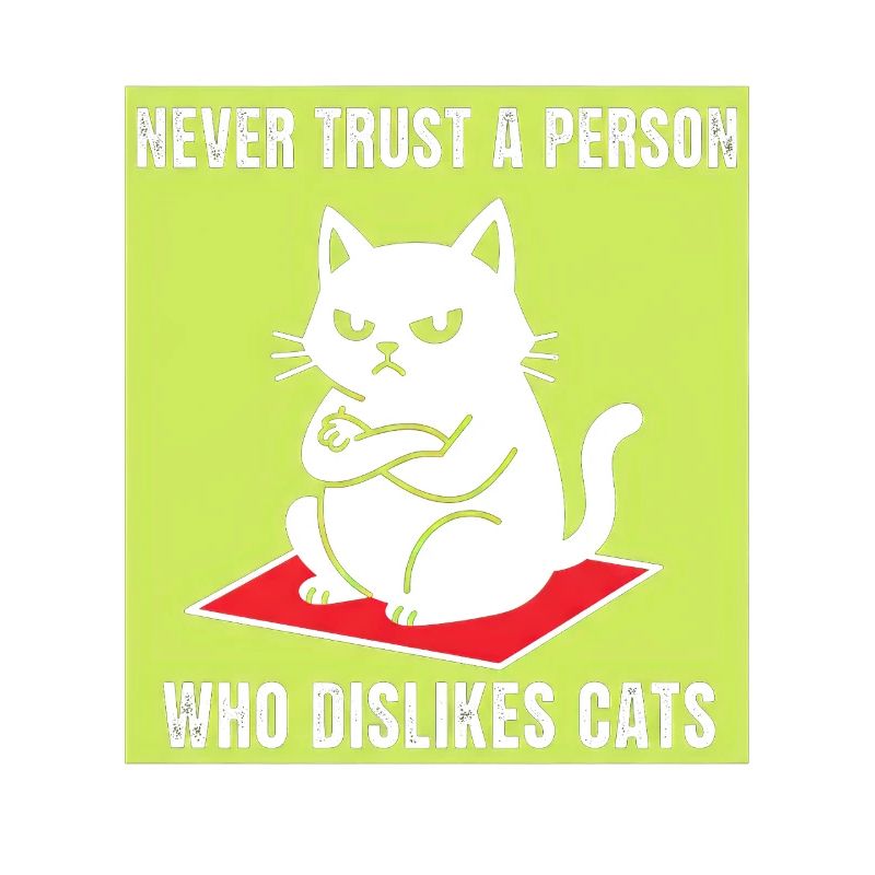 Never trust cat haters