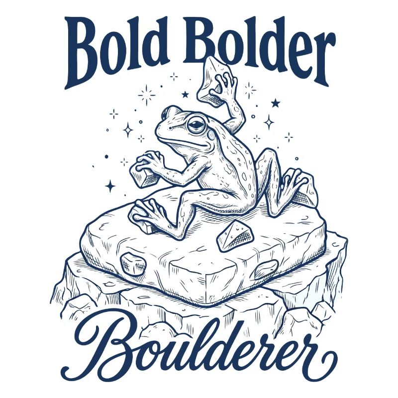 Bouldering Bold Bolder Boulderer