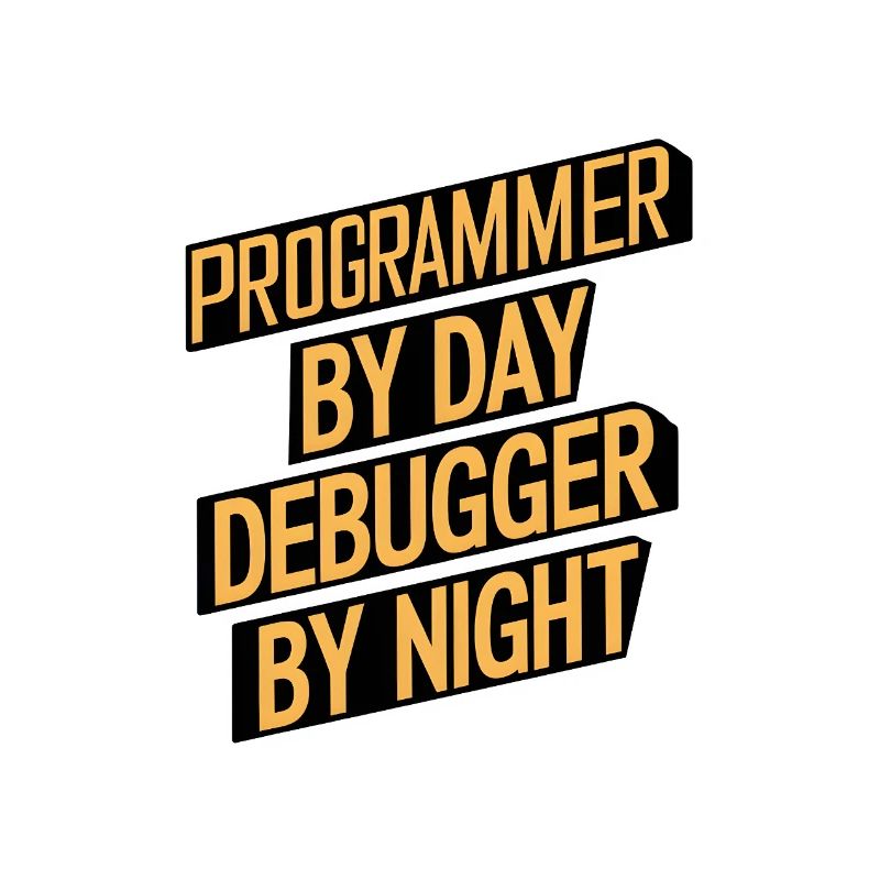Programmeur le jour, débogueur la nuit