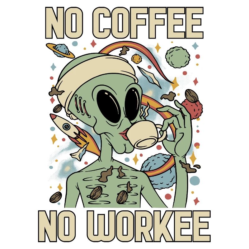 L’extraterrestre boit du café sans café pas de travail