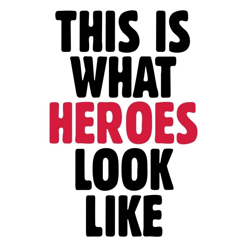 This is what heroes look like