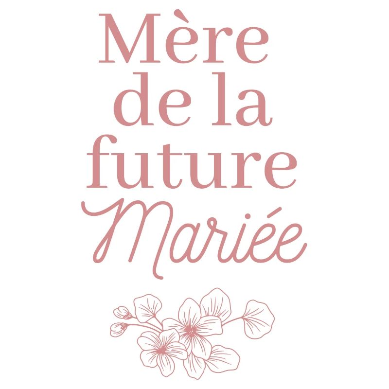 Mère de la future Mariée. EVJF Team future mariée 