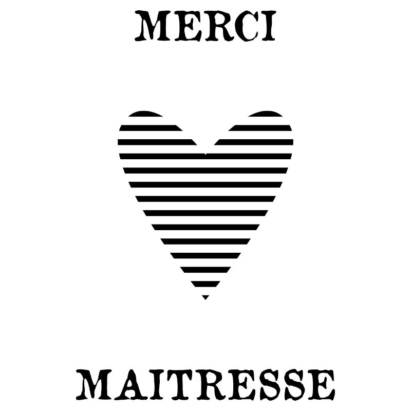 MERCI MAÎTRESSE