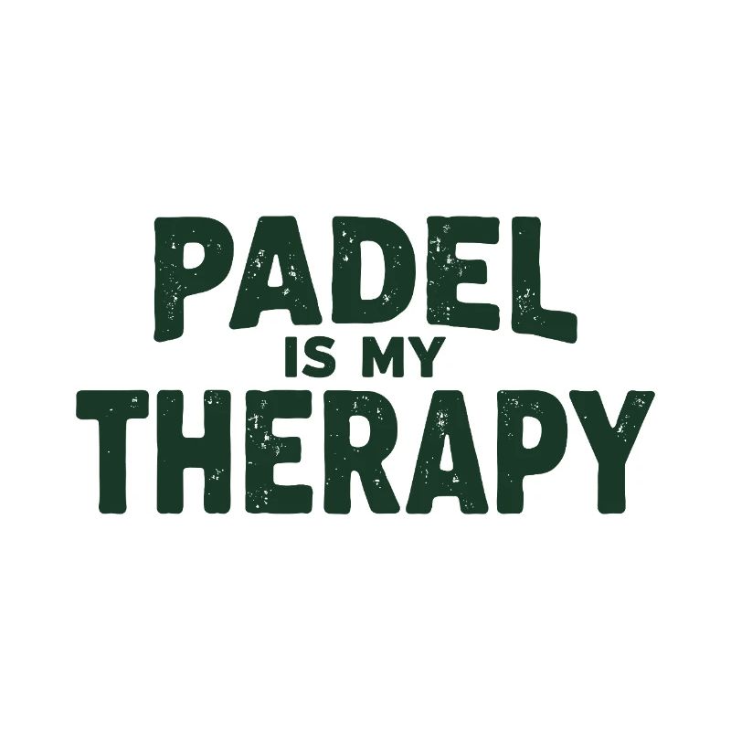Padel is my Therapy Sportler Statement
