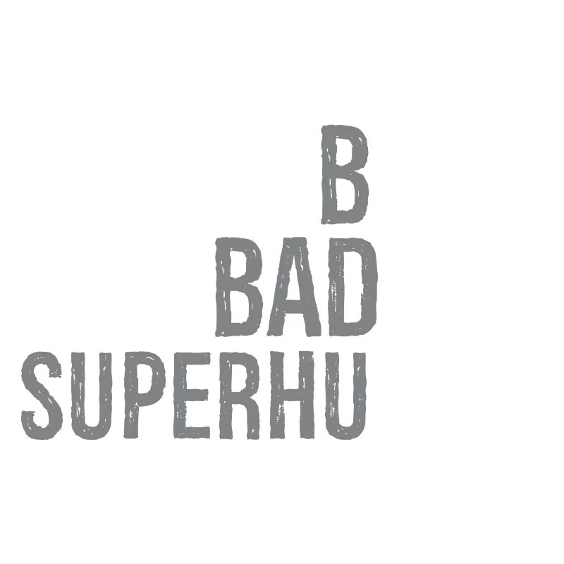 Bold Badass Superhuman