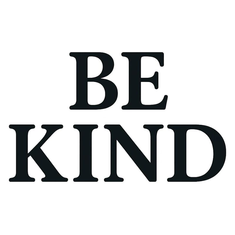 Lettrage inspirant Be KInd