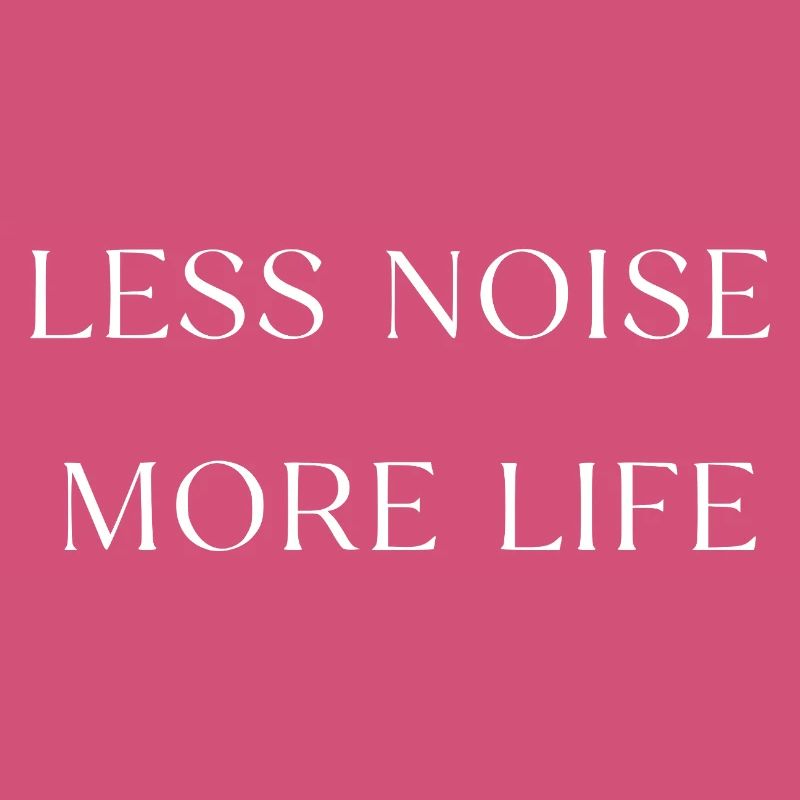 Moins de bruit, plus de vie, typographie