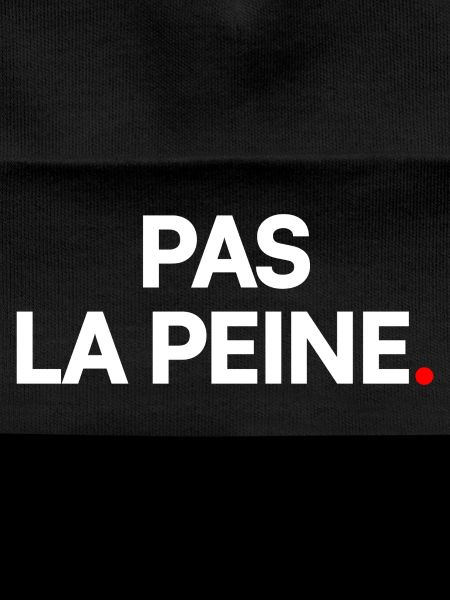 Pas la peine