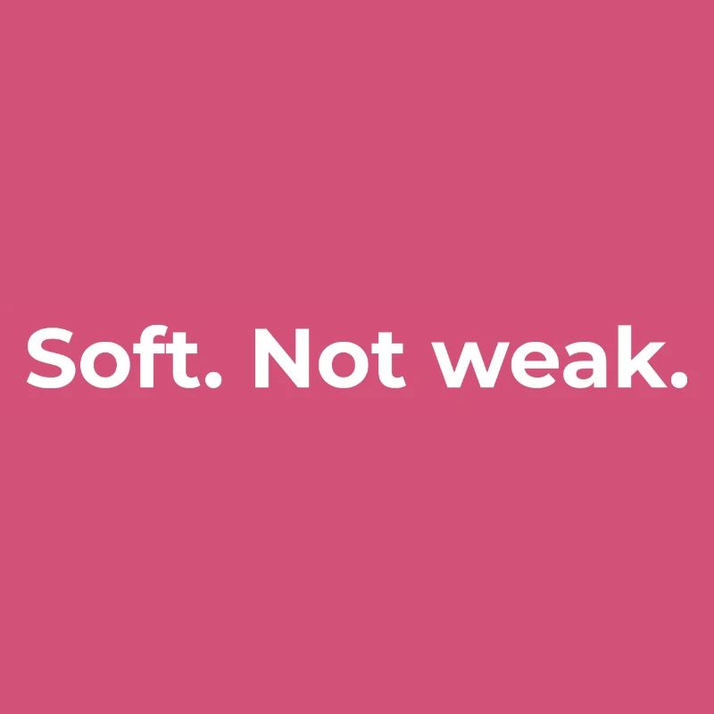 Empowered Quote | Soft Not Weak - White