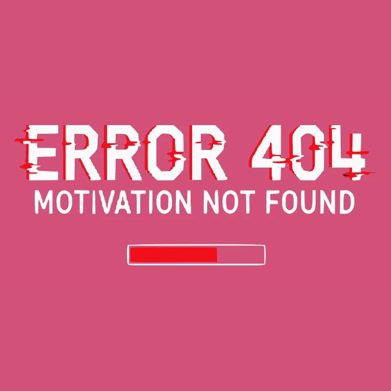 Error 404 Motivation