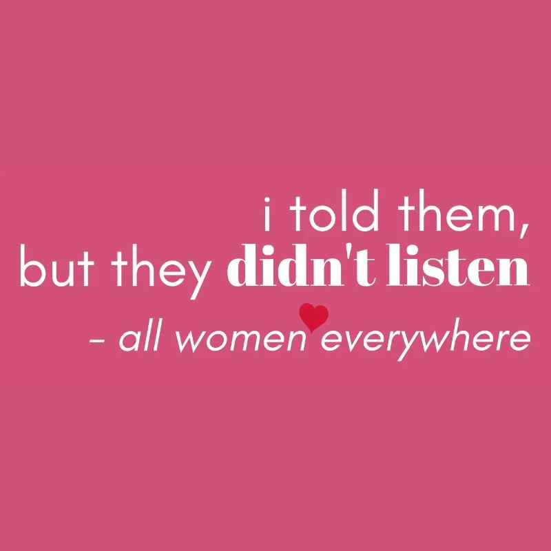 They Never Listen