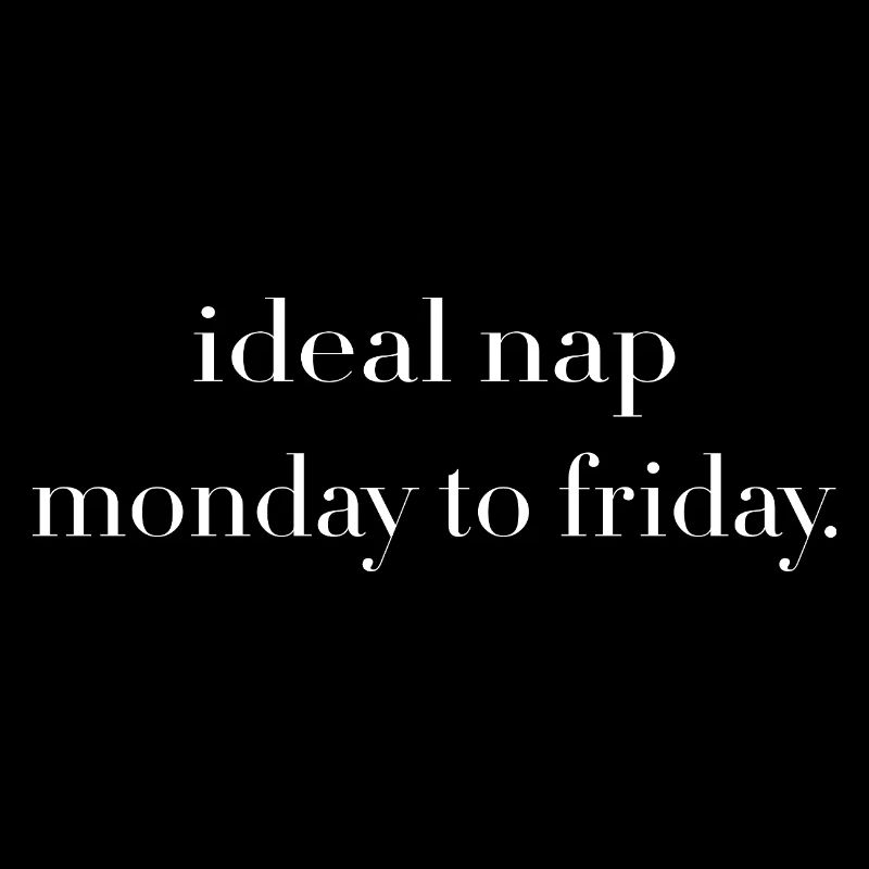 Sieste idéale du lundi au vendredi