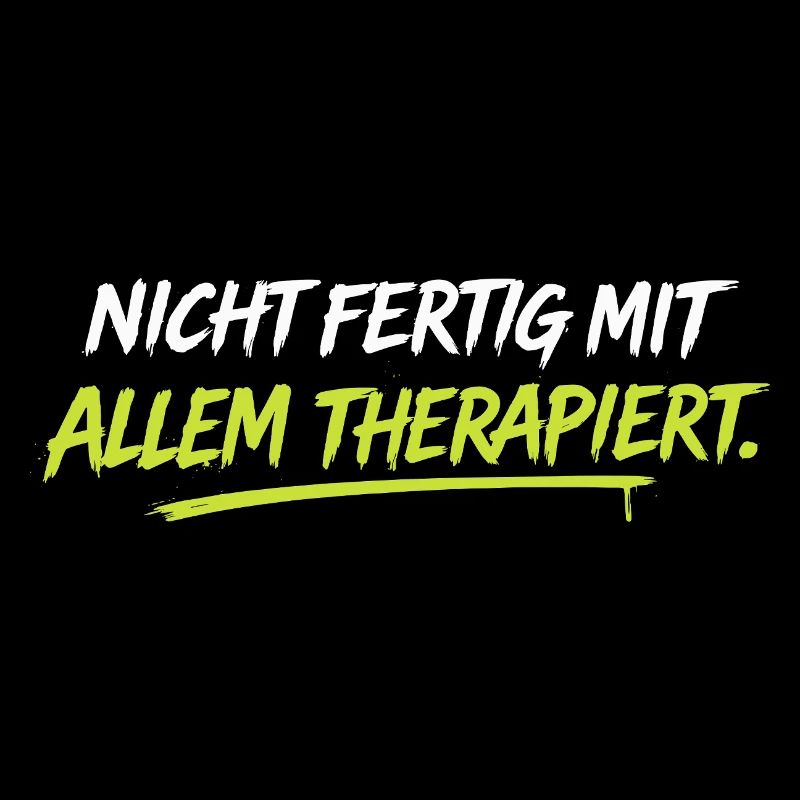 Nicht fertig mit allem therapiert