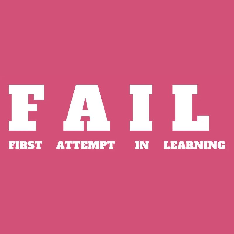 FAIL- First Attempt in Learning - Motivation Tee