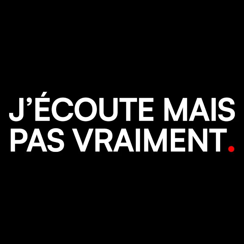 J’écoute mais pas vraiment humour bureau