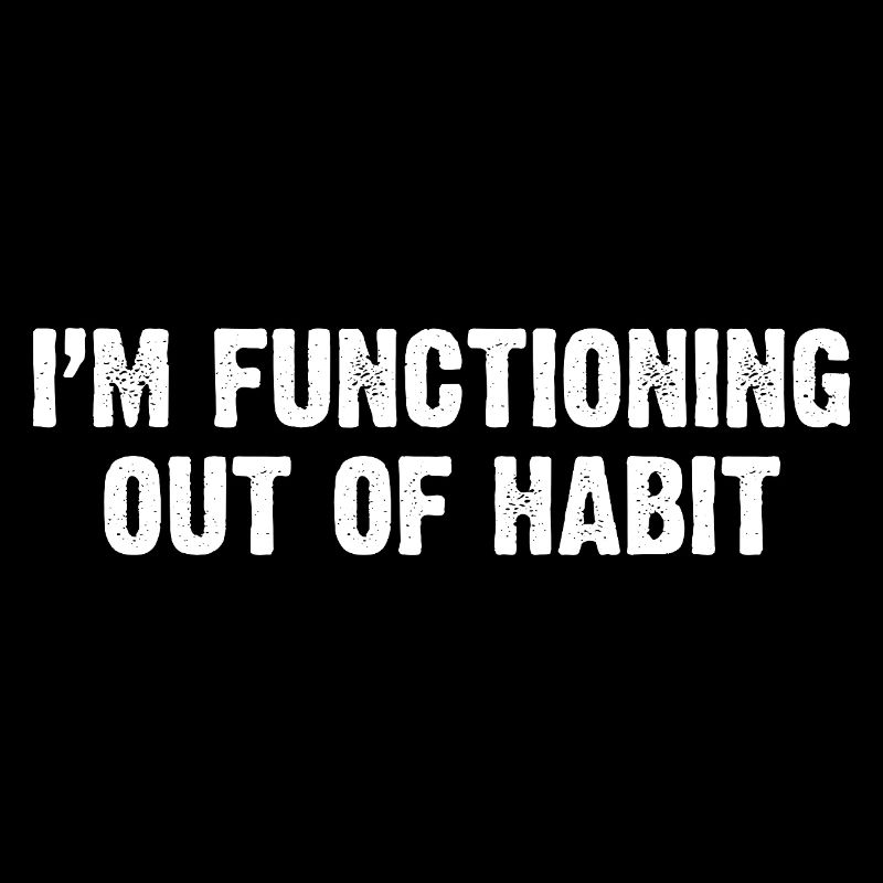 Fonctionner par habitude