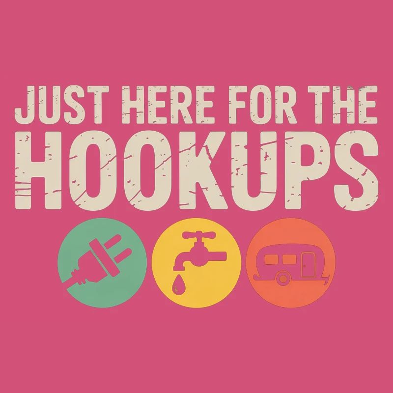 Ich bin nur wegen der Hookups Wohnmobil-Tee hier