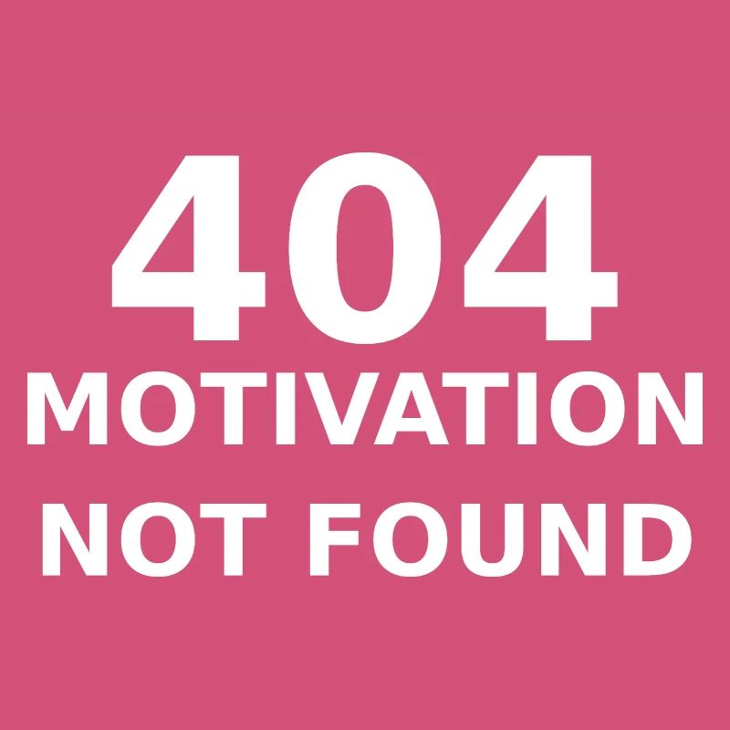 404 Motivation Not Found – IT & Developer Spruch