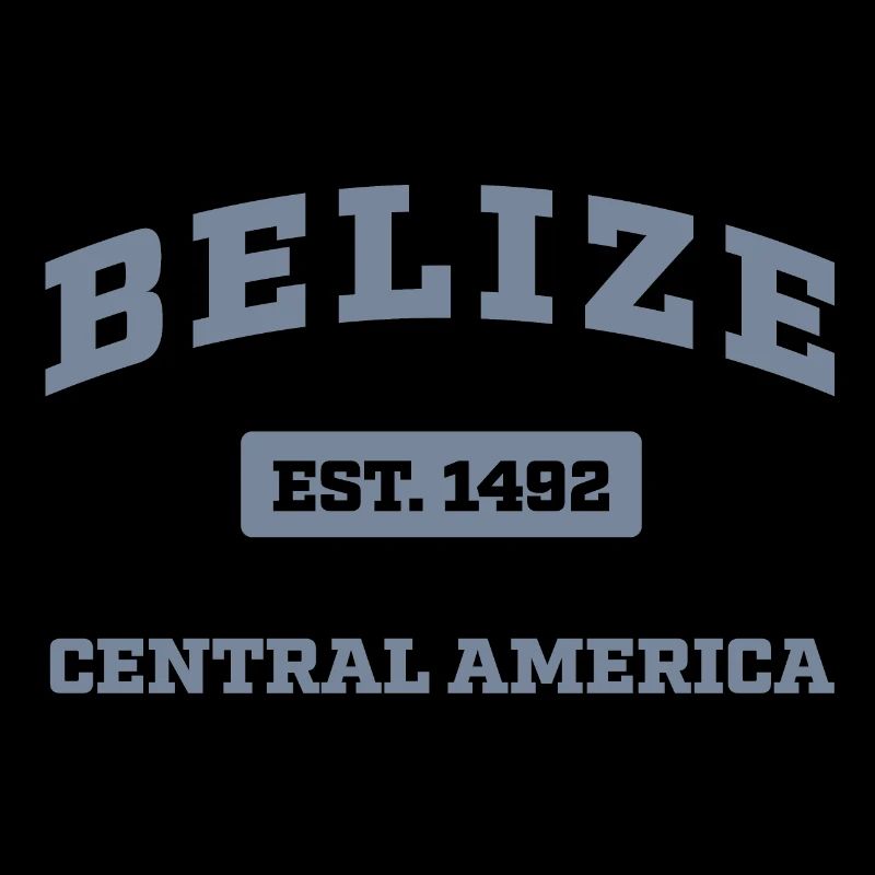 Belize Central America Est. 1492