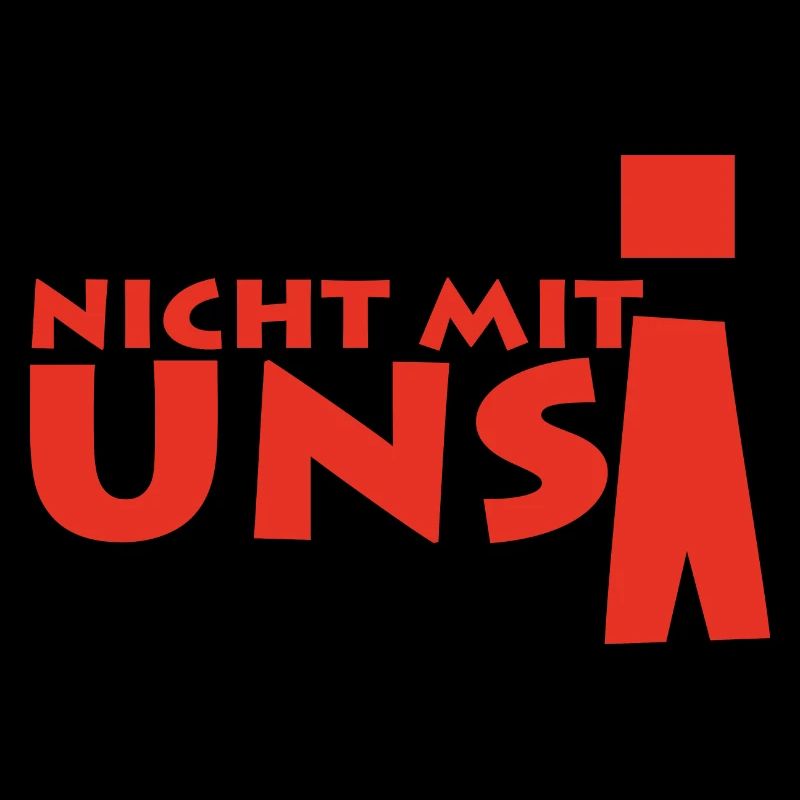 nicht mit uns!
