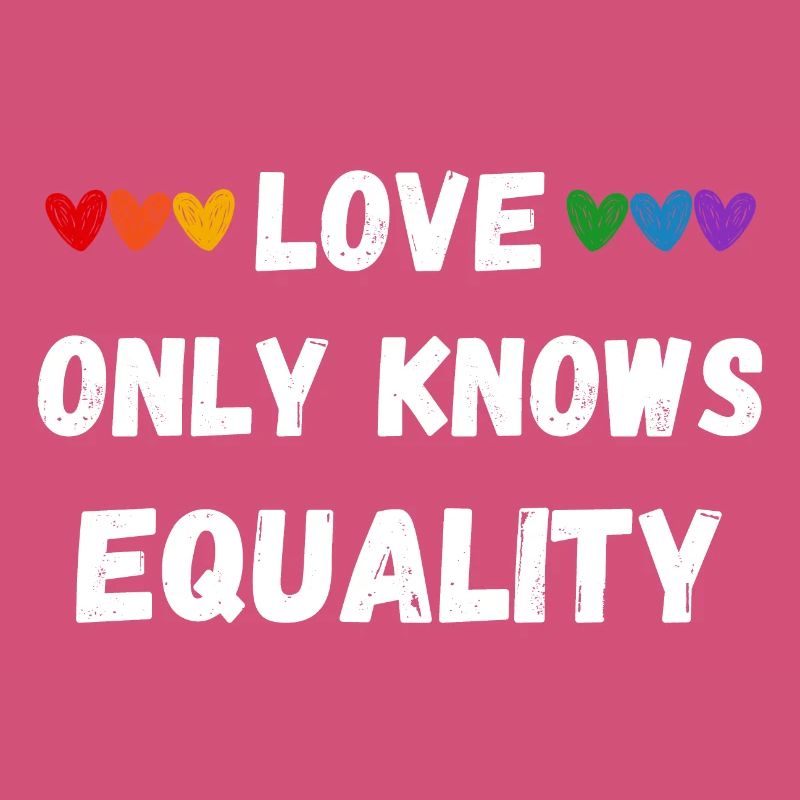 Love only knows equality