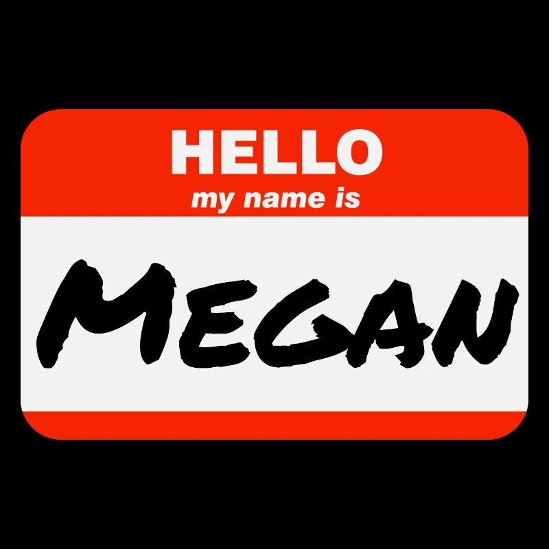 Hello My Name Is Megan Label Name Tag