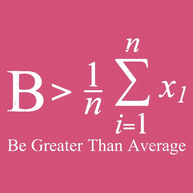 Be Greater Than Average