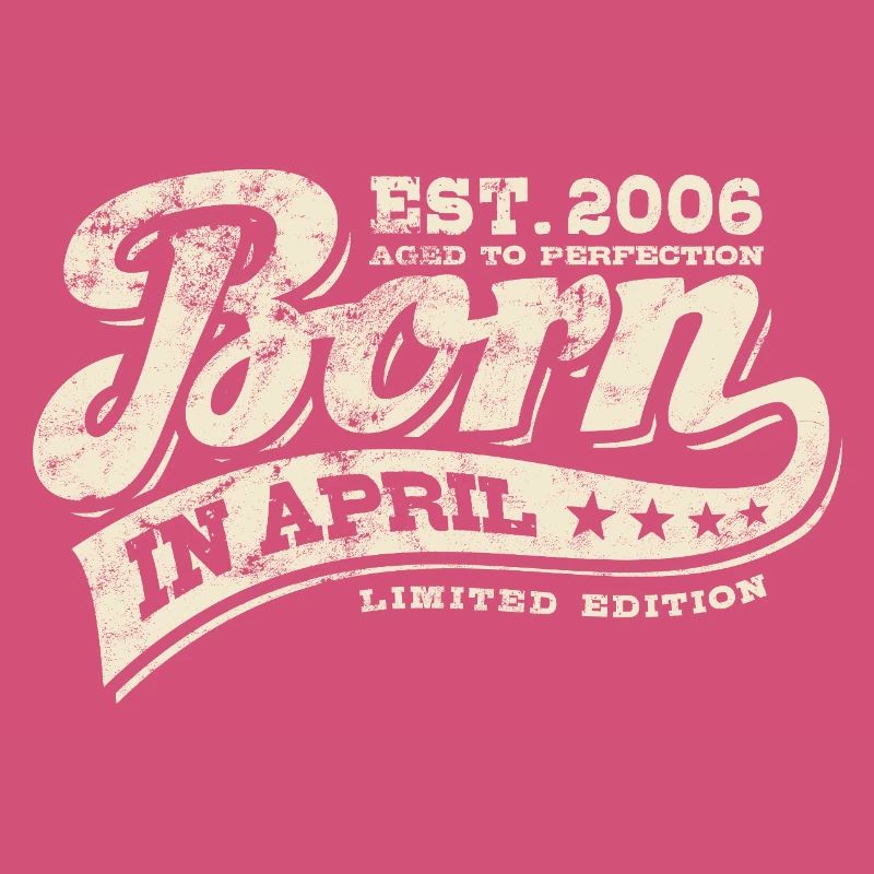 Born in April 2006 - Geburtstag - Geschenk