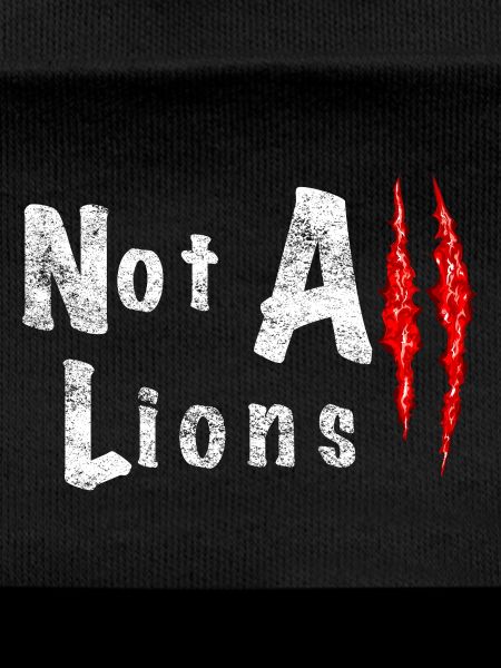 Not All Lions 2...